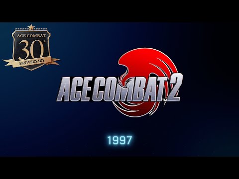 “ACE COMBAT (ACE2)” ACE30th Memorial Movie