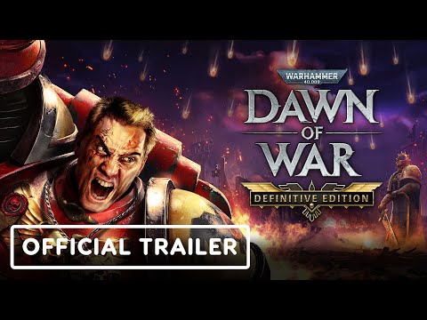 Warhammer 40,000: Dawn of War Definitive Edition – Official Cinematic Enhanced Trailer