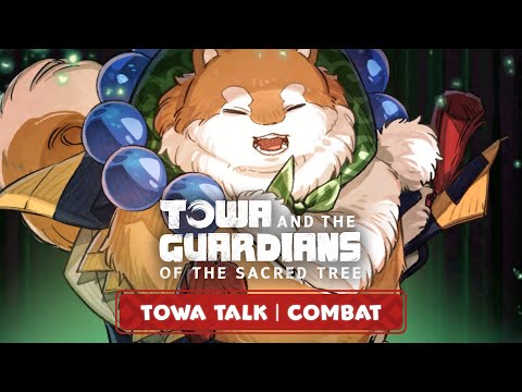 TOWA TALK | Combat – Towa and the Guardians of the Sacred Tree