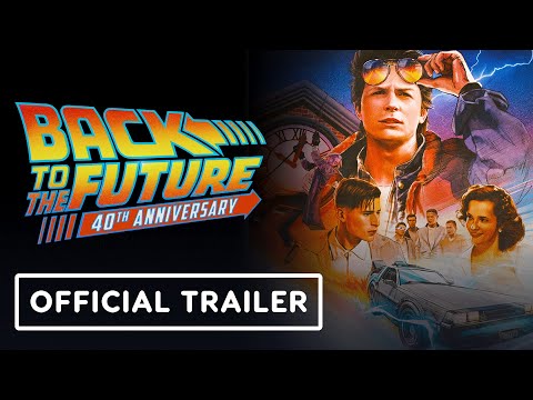 Back to the Future – Official 40th Anniversary Trailer (2025) Michael J. Fox, Christopher Lloyd