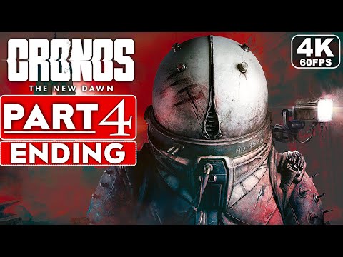 CRONOS THE NEW DAWN ENDING Gameplay Walkthrough Part 4 [4K 60FPS PC ULTRA] – No Commentary