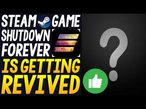 Steam Game That Was SHUT DOWN FOREVER is Being REVIVED!