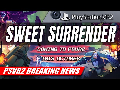 Sweet Surrender Announced for PlayStation VR2 | PSVR2 Reveal Trailer & Release Date