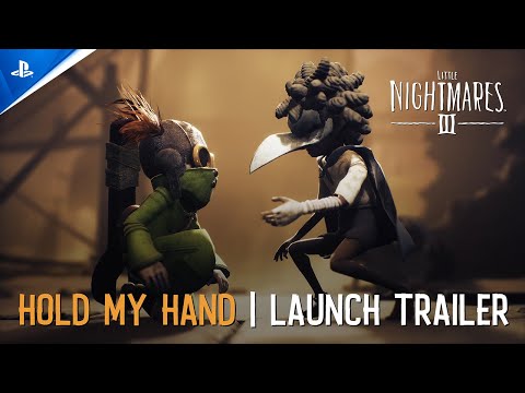 Little Nightmares III – ‘Hold My Hand’ Launch Trailer | PS5 & PS4 Games